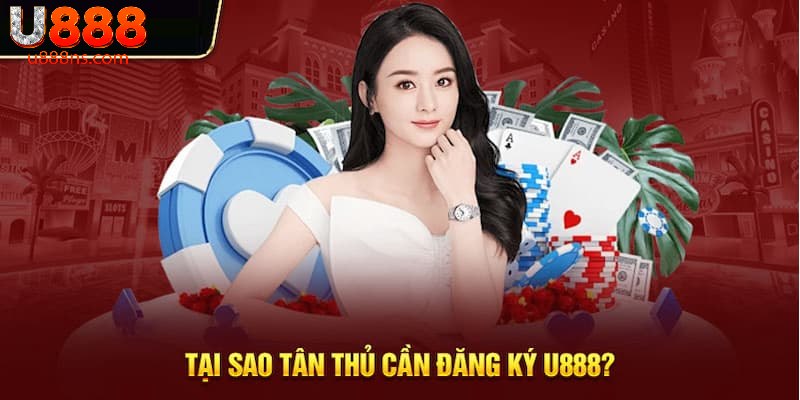 Lý do người chơi lựa chọn tham gia cá cược tại U888