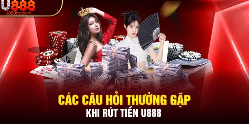 Các câu hỏi và giải đáp của nhà cái liên quan đến rút tiền