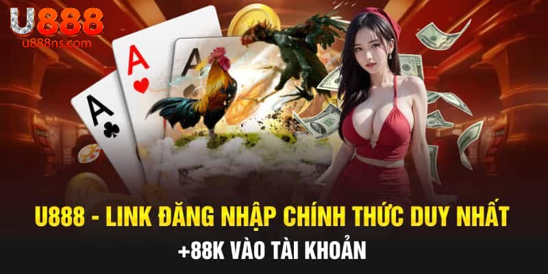 Ưu điểm nhà cái mang đến khi đăng nhập U888 trải nghiệm